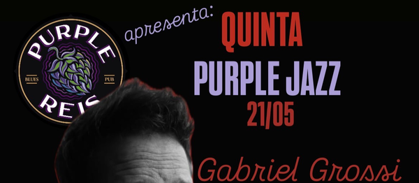 gaitista GABRIEL GROSSI e banda no Purple
