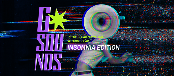 G*Sounds - Insomnia Edition