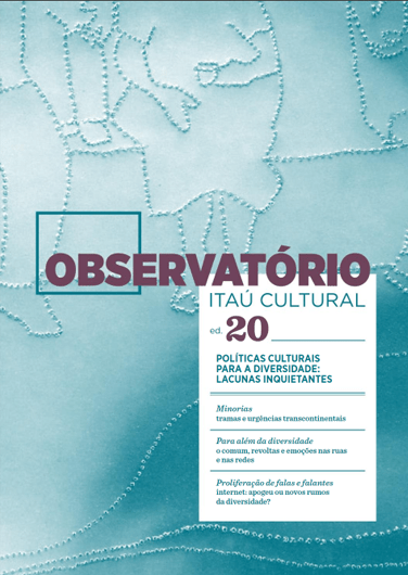 Revista Observatório 20 | Políticas culturais para a diversidade Revista Observatório 20 | Políticas culturais para a diversidade