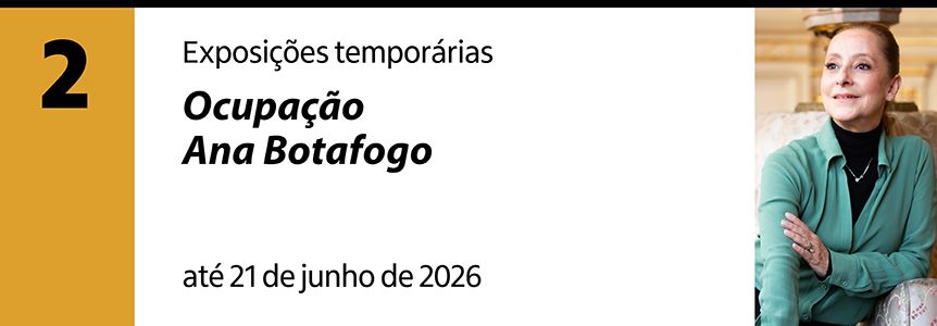 Uma imagem com o nome da exposi&ccedil;&atilde;o, a indica&ccedil;&atilde;o do piso (2&ordm; andar) e uma foto de Ana Botafogo.