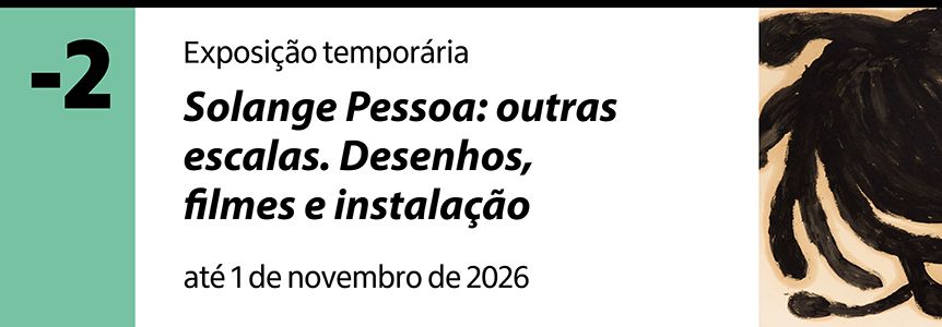 A imagem informa que a exposi&ccedil;&atilde;o sobre Solange Pessoa est&aacute; no piso -2.