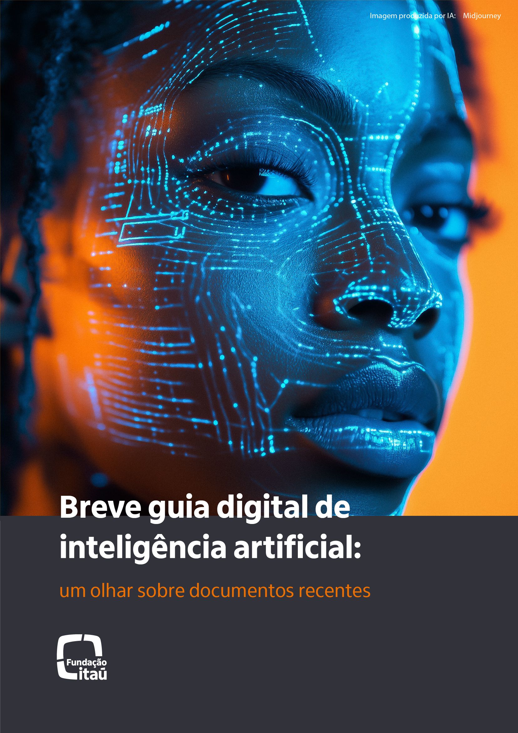 
A imagem mostra um rosto de uma mulher, em close-up. O lado esquerdo do rosto est&aacute; em uma sombra escura, enquanto o lado direito &eacute; iluminado por uma luz alaranjada intensa. Sobre o rosto, h&aacute; linhas e pontos azuis brilhantes que formam um padr&atilde;o que lembra um circuito digital ou uma rede neural.

Na parte inferior da imagem, h&aacute; uma faixa cinza escura com texto em portugu&ecirc;s. O t&iacute;tulo principal, em branco, diz 